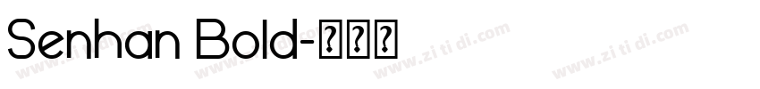 Senhan Bold字体转换